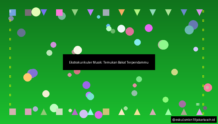 Ekstrakurikuler Musik: Temukan Bakat Terpendammu