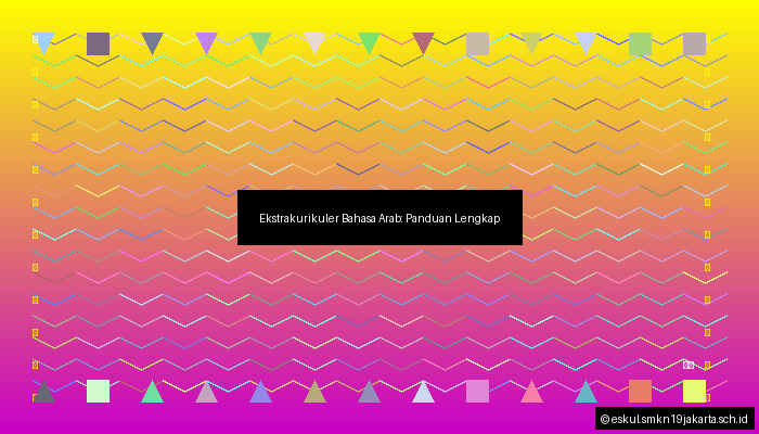 Ekstrakurikuler Bahasa Arab: Panduan Lengkap